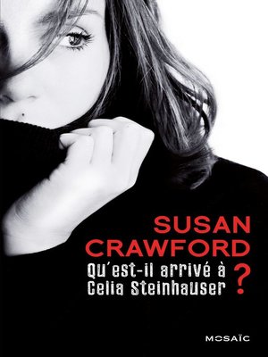 cover image of Qu'est-il arrivé à Celia Steinhauser ?